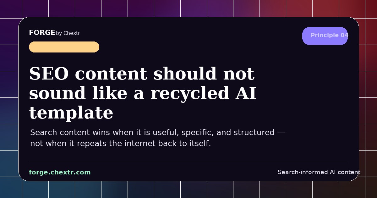 SERPSEOLOGY by Forge visual card for SEO content should not sound like a recycled AI template